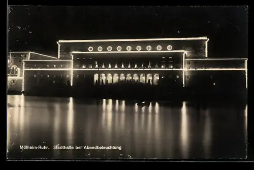 AK Mülheim-Ruhr, Stadthalle bei Abendbeleuchtung