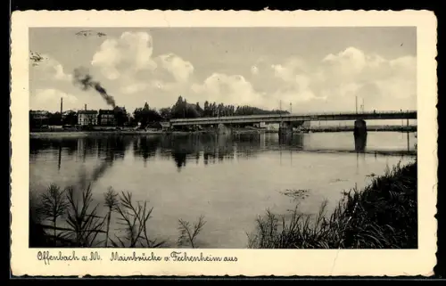AK Offenbach a. M., Mainbrücke von Fechenheim aus