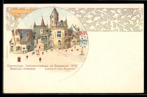 Lithographie Bruxelles, Exposition Internationale 1897, Quartier du Vieux Bruxelles-Bruxelles Kermesse