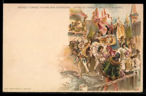 Lithographie Munkacs, Entree De Francois Rakoczy a Munkacs