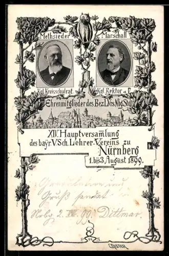AK Nürnberg, XIV. Hauptversammlung des bayr. V. Sch. Lehrer-Vereins 1899, Porträts von Methsieder und Marschall