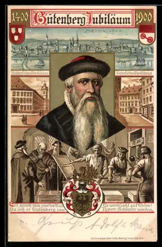 Künstler-AK Mainz, Gutenberg-Jubiläum 1900, Portrait Gutenberg, Mütterliches & Väterliches Stammhaus, Druckerwerkstatt
