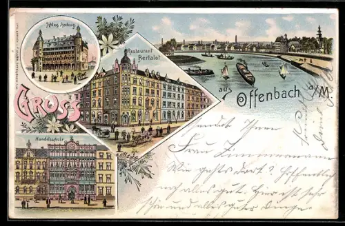 Lithographie Offenbach a. M., Restaurant Rertalot, Schloss Isenburg und Handelsschule