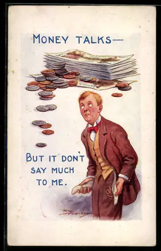 Künstler-AK Maurice: Mann mit leeren Taschen, Money talks, but it don`t say much to me