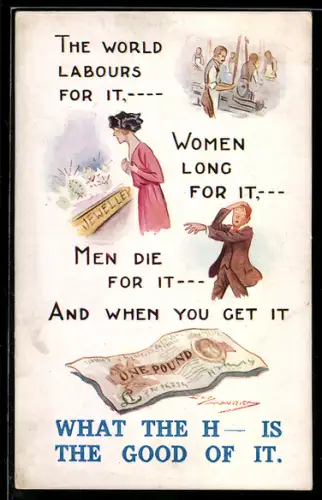 Künstler-AK Maurice: Männer und Frauen sehnen sich nach Geld, Ein Pfund-Note, What the hell is the good of it