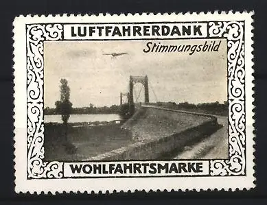 Reklamemarke Luftfahrerdank, Flugzeug über Brücke, Wohlfahrtsmarke