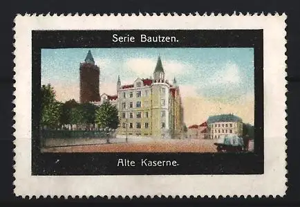 Reklamemarke Bautzen, Serie Bautzen, Alte Kaserne