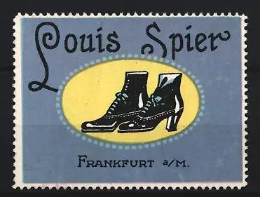 Reklamemarke Frankfurt a. M., Louis Spier, Schuhe, Polierte Lederschuhe