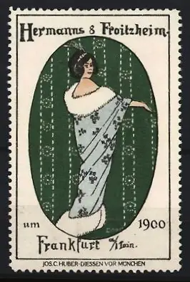Reklamemarke Frankfurt, Hermanns & Froitzheim, Modehaus, elegante Dame um 1900