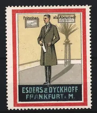 Reklamemarke Frankfurt a. M., Esders & Dyckhoff, Modehaus, Abiturient mit Zeugnis