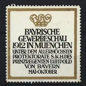 Reklamemarke München, Bayerische Gewerbeschau 1912, Krone
