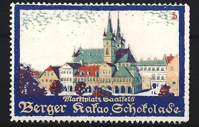 Reklamemarke Saalfeld, Berger, Kakao Schokolade, Marktplatz mit Kirche