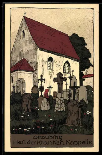 Steindruck-AK Straubing, Heil der Kranken Kapelle
