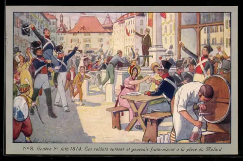 AK Geneve, Les soldats suisse et genevois fraternisent a la place du Molard 1814