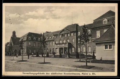 AK Mainz a. Rh., Verwaltungsgebäude des städtischen Krankenhauses