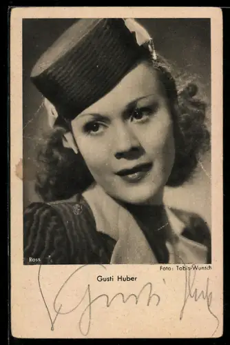 AK Schauspielerin Gusti Huber mit Hut porträtiert, Autograph