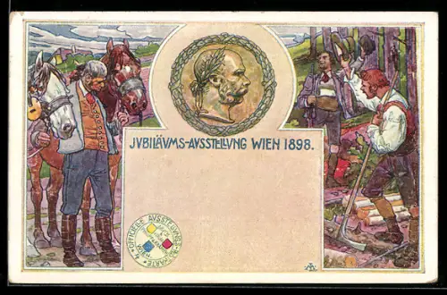 Künstler-AK Wien, Jubiläums-Ausstellung 1898, Forstarbeiter und Förster huldigen Kaiser Franz Josef I. von Österreich