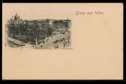AK Wien, Elisabethbrücke und Karlskirche