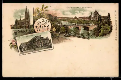 Lithographie Wien, K. K. Hofoper, Votivkirche, Elisabethbrücke und Karlskirche