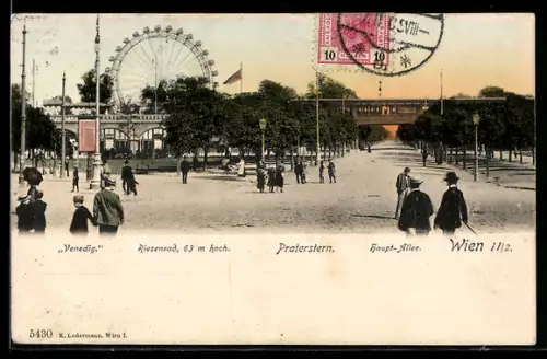 AK Wien, Praterstern, Venedig, Riesenrad und Haupt-Allee