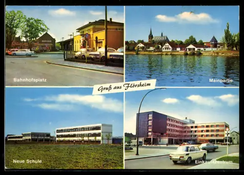 AK Flörsheim, Bahnhofsplatz, Mainpartie, Neue Schule, Einkaufszentrum
