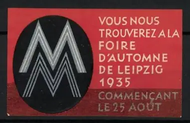 Reklamemarke Leipzig, Foire d`Automne 1935, Buchstabe M
