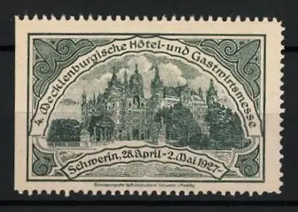 Reklamemarke Schwerin, 4. Mecklenburgische Hotel- und Gastwirtsmesse 1927, Schlossansicht