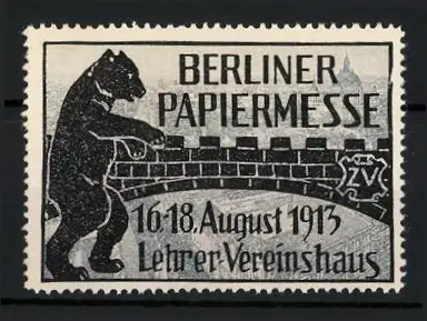 Reklamemarke Berlin, Berliner Papiermesse 1913, Lehrer-Vereinshaus, Berliner Bär