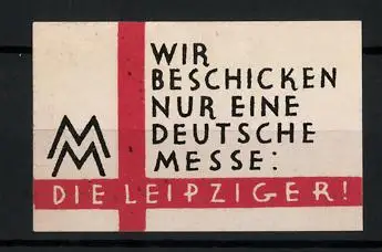Reklamemarke Leipzig, Wir beschicken nur eine deutsche Messe: Die Leipziger!, Messe-Logo