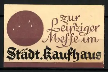 Reklamemarke Leipzig, Zur Leipziger Messe im Städt. Kaufhaus, Kreis-Symbol