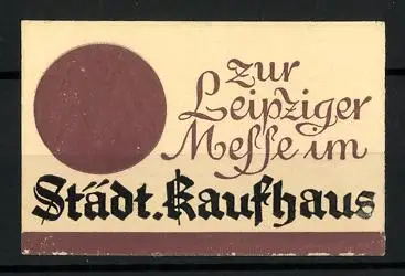 Reklamemarke Leipzig, Zur Leipziger Messe im Städt. Kaufhaus, Kreis-Symbol