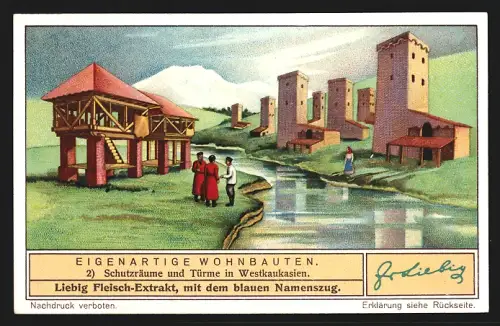 Sammelbild Liebig, Fleisch Extrakt, Serie Eigenartige Wohnbauten, Schutzräume und Türme in Westkaukasien