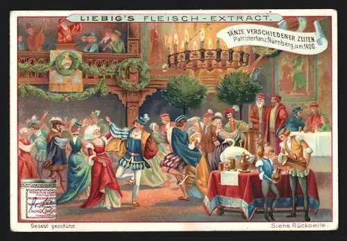 Sammelbild Liebig, Fleisch Extrakt, Serie Tänze verschiedener Zeiten, Patriziertanz in Nürnberg um 1400