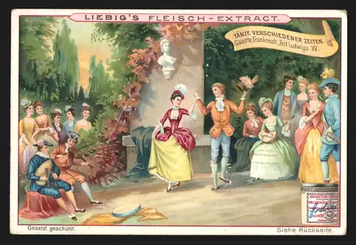 Sammelbild Liebig, Fleisch Extrakt, Serie Tänze verschiedener Zeiten, Gavotte in Frankreich zur Zeit Ludwigs XV.