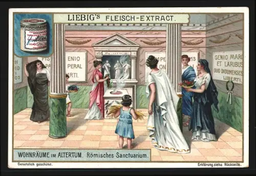 Sammelbild Liebig, Fleisch Extrakt, Serie Wohnräume im Altertum, Römisches Sanctuarium