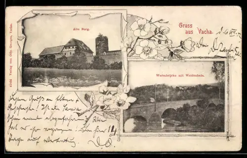 AK Vacha, Alte Burg, Werrabrücke mit Weidenhain