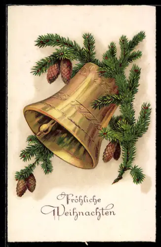 AK Glocke an einem Tannenzweig, Weihnachtsgruss