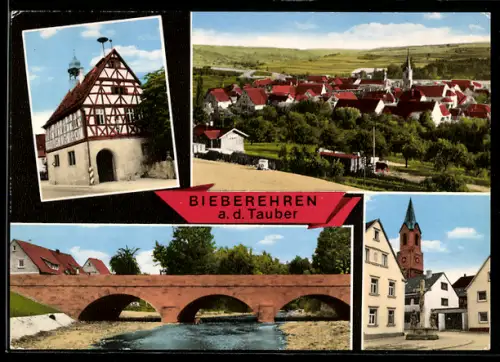 AK Bieberehren a. d. Tauber, Brücke, Kirche, Fachwerkhaus