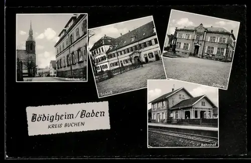AK Bödigheim /Baden, Schloss, Schule, Bahnhof