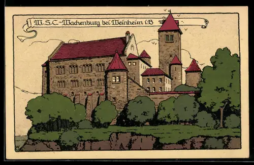 Steindruck-AK Weinheim a. B., W. S. C. Wachenburg