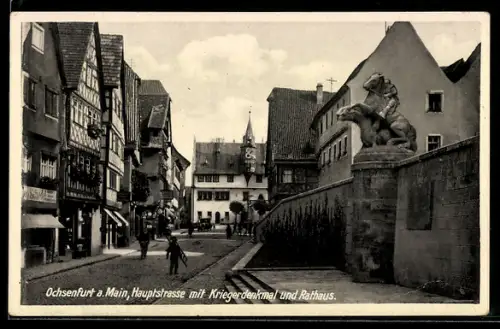 AK Ochsenfurt a. Main, Hauptstrasse mit Kriegerdenkmal und Rathaus