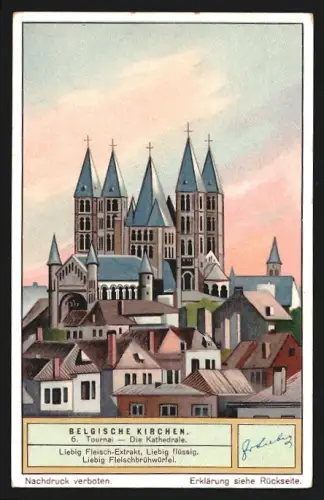 Sammelbild Liebig, Fleisch-Extrakt, Belgische Kirchen, Die Kathedrale in Tournai