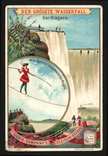 Sammelbild Liebig, Fleisch-Extrakt, Der grösste Wasserfall, Niagara-Fall und Mlle. Speltrini beim Überschreiten