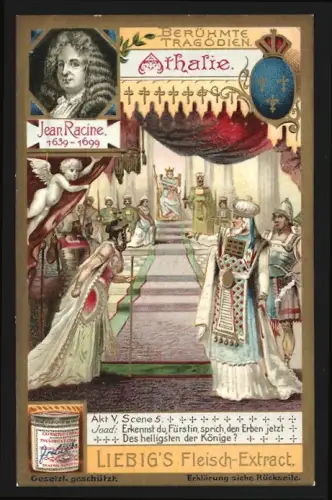 Sammelbild Liebig, Fleisch-Extrakt, Berühmte Tragödien, Athalie, Portrait von Jean Racine, Szene bei Hof