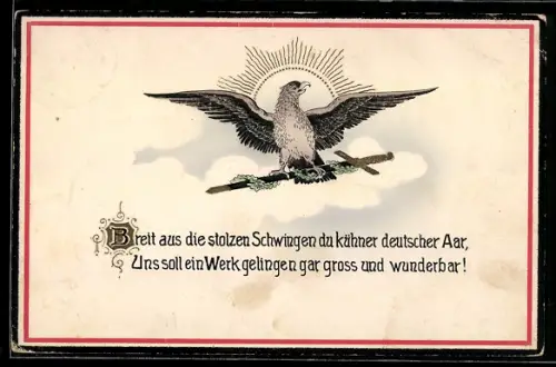 AK Deutscher Adler auf Blankwaffe mit ausgebreiteten Schwingen, Spruch