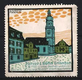 Reklamemarke Erlangen, Junge & Sohn, Druckerei Erlanger Tagblatt, Altstädter Kirche