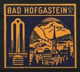 Reklamemarke Bad Hofgastein, 870 m, Landschaft mit Kirche und Bergen
