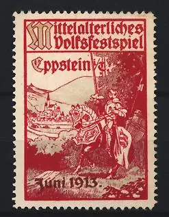 Reklamemarke Eppstein, Mittelalterliches Volksfestspiel, Ritter 1913
