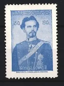 Reklamemarke München, Jubiläums-Oktoberfest 1810-1910, König Ludwig II von Bayern