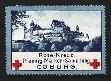 Reklamemarke Coburg, Rote-Kreuz Pfennig-Marken-Sammlung, Festung Coburg